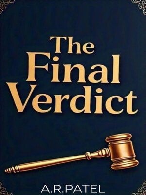 cover image of The final verdict a Psychological Thriller of Betrayal & Deception